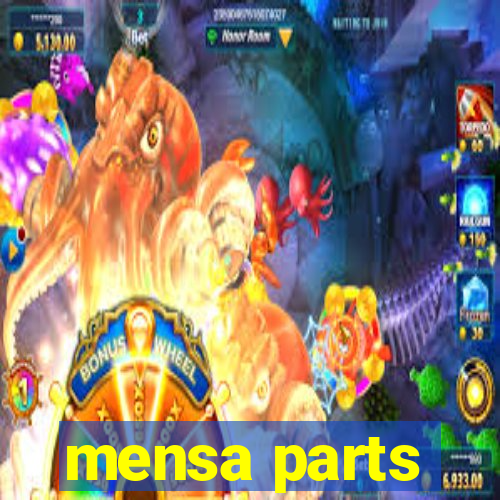 mensa parts